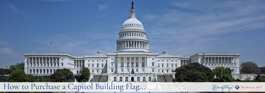 How to Purchase a Flag of the United States That Has Flown Over the U.S. Capitol