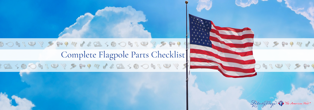 The Complete Flagpole Parts List